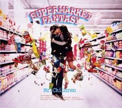 Mr. Children : Supermarket Fantasy